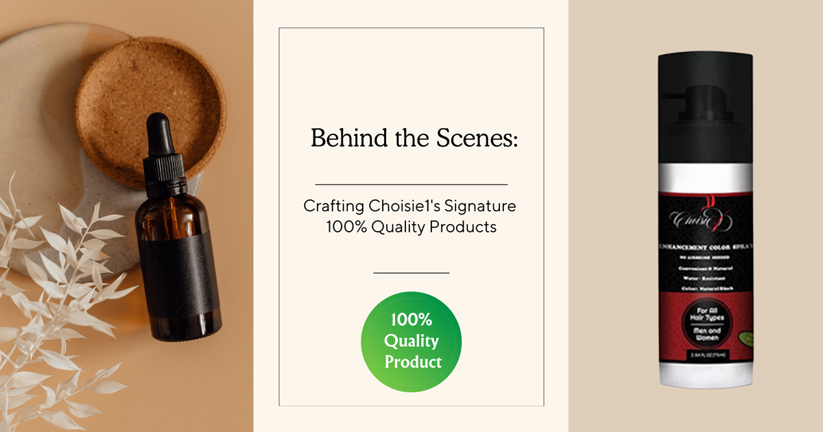 Crafting Choisie1’s Signature 100% Quality-products